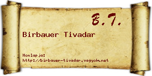 Birbauer Tivadar névjegykártya
